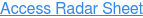 Access Radar Sheet