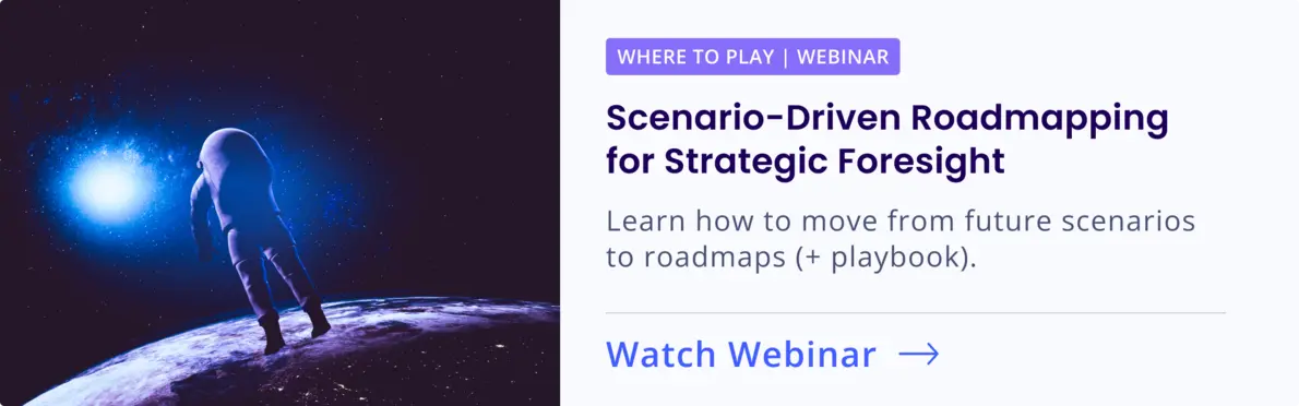 Free Download: Webinar & Toolkit on Scenario-Driven Roadmapping for Strategic Foresight
